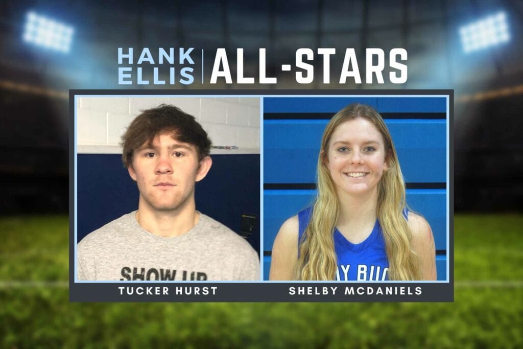 This week’s Hank Ellis All-Stars: Tucker Hurst and Shelby McDaniels