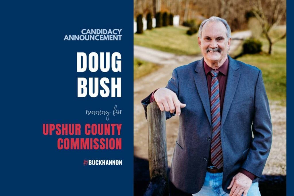 Candidacy Announcement: Doug Bush for Upshur County Commissioner