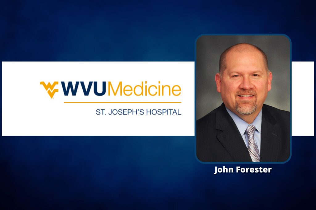 WVU Medicine St. Joseph’s Hospital announces John Forester as interim president & CEO