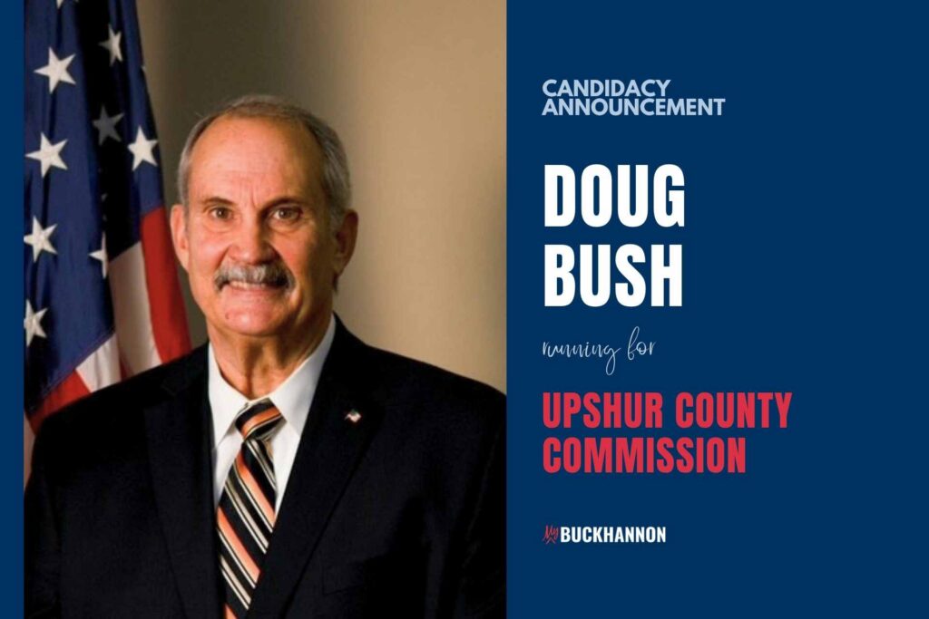 Doug Bush announces candidacy for Upshur County Commission