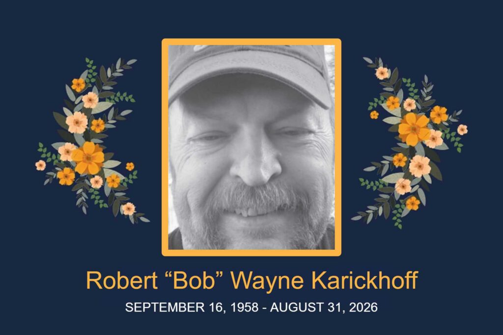 Obituary Robert “Bob” Wayne Karickhoff